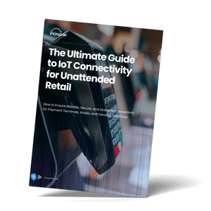 Ultimate guide to IoT connectivity for Unattended Retail