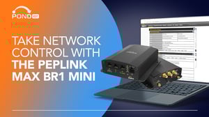 YouTube_cover_Take Network Control with the Peplink Max BR1 Mini