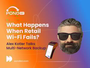 POND IoT video cover – What happens when retail Wi-Fi fails?