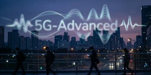 5G Advanced connectivity powering next-generation business networks